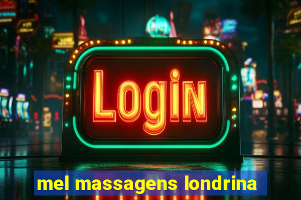 mel massagens londrina